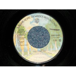 画像: ALICE COOPER - A) YOU AND ME  B) IT'S HOT TONIGHT (Ex+++/Ex+++ WOL) / 1977 US AMERICA ORIGINAL Used 7" 45rpm  Single 