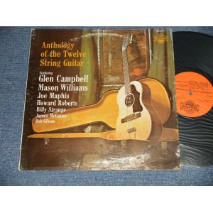 画像: v.a. Various GLEN CAMPBELL, MASON WILLIAMS, JOE MAPHIS, HOWARD ROBERTS, BILLY STRANGE, JAMES McGUINN, BOB GIBSON  - ANTHOLOGY OF THE TWELVE STRING GUITAR (Ex-, VG/x- Looks:VG+++ WTRDMG) /1970 US AMERICA ORIGINAL Used LP 