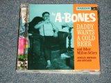 画像: The A-BONES - DADDY WANTS A COLD BEER (MINT-/MINT) / 2004 US AMERICA Used 2-CD's 