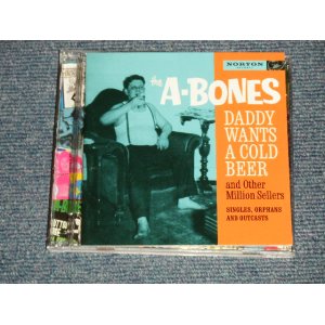 画像: The A-BONES - DADDY WANTS A COLD BEER (MINT-/MINT) / 2004 US AMERICA Used 2-CD's 