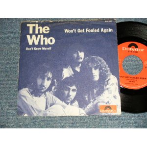 画像: THE WHO - A) WON'T GET FOOLED AGAIN  B) DON'T KNOW MYSELF (Ex-/MINT, Ex++) / 1971 WEST-GERMAN WEST-GERMANY ORIGINAL Used 7" 45 rpm  Single with Picture Sleeve