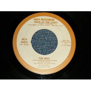 画像: THE WHO - A) TRICK OF THE LIGHT  B) 905 (Ex++/Ex+) / 1978 US AMERICA ORIGINAL Used 7" 45rpm Single  