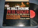 画像: PETE SEEGER - WE SHALL OVERCOME : RECORDED LIVE AT HIS HISTORIC (Ex+++/MINT-) / 1963  US AMERICA ORIGINAL 1st Press "2-EYES With GURANTEED on Label" MONO Used LP's 