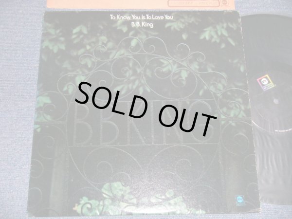 画像1: B.B.KING  B.B. KING - TO KNOW YOU IS TO LOVE YOU (Ex+++/Ex+++ Looks:Ex+++ / 1973 US AMERICA ORIGINAL 1st Press "BLACK Label" Used  LP