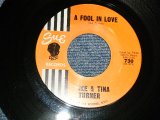 画像: IKE & TINA TURNER - A) A FOOL IN LOVE  B) THE WAY YOU LOVE ME (Ex++/Ex++) / 1960 US AMERICA  2nd Press Label Used 7"Single  