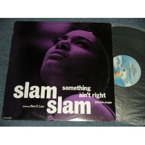 画像: SLAM SLAM Featuring Dee C. Lee (PAUL WELLER Family)  - SOMETHING AIN'T RIGHT (Ex+/MINT- EDSP) / 1990 US AMERICA ORIGINAL "PROMO" Used 12" 
