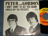 画像: PETER AND GORDON - A) I DON'T WANT TO SEE YOU AGAIN  B) I WOULD BUY YOU PRESENTS  (Ex++/Ex+++) / 1964 US AMERICA ORIGINAL Used 7" Single with PICTURE SLEEVE 