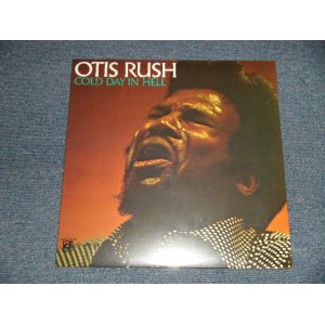 画像: OTIS RUSH - COLD DAY IN HELL (Sealed)  / 1993 US AMERICA REISSUE "BRAND NEW SEALED" LP