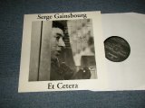 画像: SERGE GAINSBOURG - Et Cetera - 1958-1964 (NEW) / 1995 REISSUE FRANCE FRENCH / EUROPE "Brand New" LP