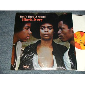 画像: BLACK IVORY - DON'T TURN AROUND (NEW) / US AMERICA  REISSUE "Brand New" LP   