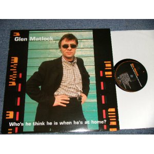 画像: GLEN MATLOCK (SEXPISTOLS) - WHO'S HE THINK HE IS WHEN HE'S AT HOME (New EDSP) / 1995 UK ENGLAND ORIGINAL "BRAND NEW" LP