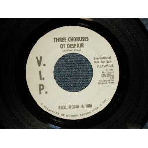 画像: RICK, ROBIN & HIM - THREE CHORUSES OF DESPAIR (Soft Rock) (Ex+++/Ex+++) /1966  US AMERICA ORIGINAL "PROMO ONLY SAME FLIP" Used 7"SINGLE