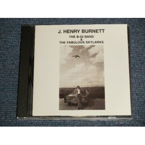 画像: J. HENRY BURNETT - THE 52 BAND & THE FABUOUS SKYLARKS (MINT-/MINT) / 1994 US AMERICA ORIGHINAL Used CD