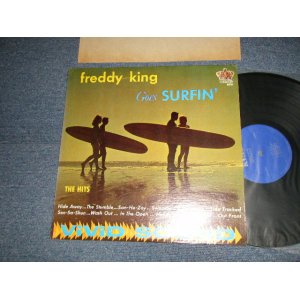 画像: FREDDY KING - GOES SURFIN' (Ex++/MINT-) / US AMERICA REISSUE 2nd Press "BLUE with SILVER Print Label" Used LP