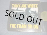 画像: TONY JOE WHITE - THE TRAIN I'M ON (Ex/Ex+++ CutOut, EDSP) / 1972 US AMERICA ORIGINAL 1st Press "GREEN with 'WB' Label" Used LP