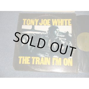 画像: TONY JOE WHITE - THE TRAIN I'M ON (Ex/Ex+++ CutOut, EDSP) / 1972 US AMERICA ORIGINAL 1st Press "GREEN with 'WB' Label" Used LP