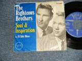 画像: The RIGHTEOUS BROTHERS - A)SOUL INSPIRATION   B)BLUES  (VG++/Ex+++) / 1966 US AMERICA ORIGINAL Used 7" 45 rpm Single with PICTURE SLEEVE