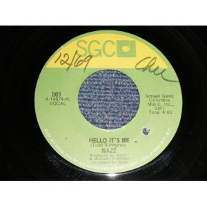 画像: NAZZ (TODD RUNDGREN) - A)HELLO IT'S ME  B)OPEN MY EYES (VG+++/VG+++ BB, EOL),/ 1970 US AMERICA ORIGINAL "3rd Press Label" Used 7" 45rpm Single 