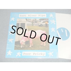 画像: EAST RIVER PIPE - POOR FRICKY (NEW) / 1994 UK ENGLAND  ORIGINAL"BRAND NEW" LP 