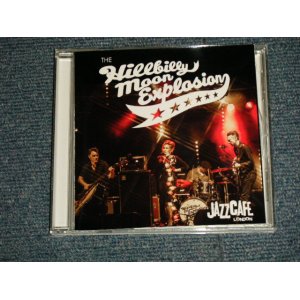 画像: THE HILLBILLY MOON EXPLOSION - JAZZ CAFE LONDON (MINT-/MINT) / 2013 "COLLECTOR'S / BOOT" ORIGINAL Used CD-R