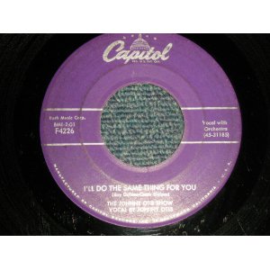 画像: The Johnny Otis Show  - A)I'll Do The Same Thing For You   B)Three Girls Named Molly Doin' The Hully Gully (VG+++/VG+++) / 1959 US AMERICA ORIGINAL Used 7"45 