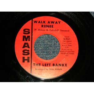 画像: THE LEFT BANKS - A)WALK AWAY RENEE  B)I HAVEN'T GOT THE NERVE (Ex++/Ex++ STOL) / 1966 US AMERICA ORIGINAL Used 7"45 Single
