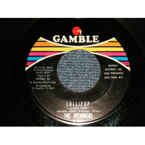 画像: The Intruders - A)Lollipop (I Like You)  B)Don't Give It Away (Don't Be A Fool) (Ex+++/Ex+++) /1969 US AMERICA ORIGINAL Used 7"45 