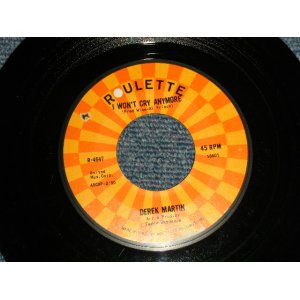 画像: Derek Martin  - A)I Won't Cry Anymore   B)Your Daddy Wants His Baby Back (Ex++/Ex++ BB) /1965 US AMERICA ORIGINAL Used 7"45 