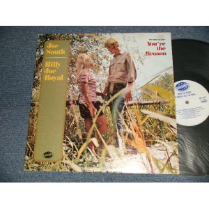 画像: JOE SOUTH  / BILLY JOE ROYAL - YOU'RE THE REASON (Ex++/Ex++ Looks:Ex+++) / 1971 US AMERICA  ORIGINAL Used LP