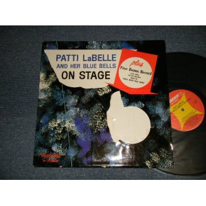 画像: PATTI LABELLE and THE BLUEBELLES - ON STAGE (POOR, Ex++/MINT-BB, TEAR) / 1962 US AMERICA ORIGINAL  MONO Used LP 