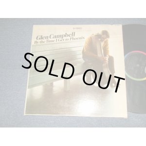 画像: GLEN CAMPBELL - BY THE TIME I GET TO PHOENIX (Ex+++/MINT-)  / 1967 US AMERICA ORIGINAL 1st Press "BLACK with RAINBOW Label" Used LP 