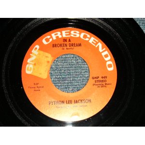 画像: PYTHON LEE JACKSON - A)IN A BROKEN DREAM  B)DOIN' FINE (With GUEST Vocalist : ROD STEWART)(Ex+++ Looks:MINT-/Ex+++ Looks:MINT- RMVSTOL) / 1972  US AMERICA ORIGINAL Used 7" Single 