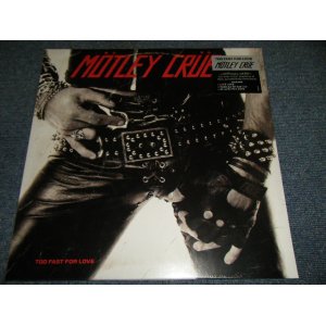 画像: Mötley Crüe  MOTLEY CRUE - Too Fast For Love (40th ANNIVERSARY REMASTETRED) (SEALED) / 2022 US AMERICA & CZECH REPUBLIC Press REISSUE "180 Gram" "BRAND NEW SEALED" LP