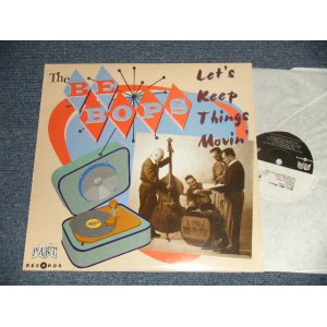 画像: The BE-BOP'S - LET'S KEEP THINGS MOVIN' (NEW) / 1997 GERMANY ORIGINAL "BRAND NEW" 10" LP