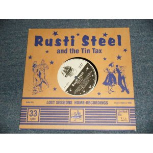 画像: RUSTI STEEL and The TIN TAX - LOST SESSIONS (NEW) / 1997 GERMANY OIGINAL "BRAND NEW" 10" LP
