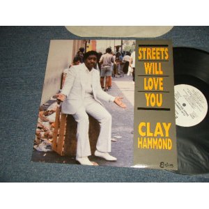 画像: CLAY HAMMOND - STREETS WILL LOVE YOU (with AUTOGRAPHED/SIGNED INNER SLEEVE)   (Ex+++/MINT-)  / 1988 US AMERICA ORIGINAL Used LP