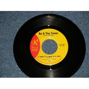 画像: IKE & TINA TURNER - A) A MAN JS A MAN IS A MAN B) TWO TO TANGO (Ex/Ex) / 1966 US AMERICA ORIGINAL Used 7" SINGLE