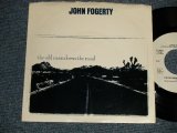 画像: JOHN FOGERTY (CCR / CREEDENCE CLEARWATER REVIVAL) - THE OLD MAN DOWN THE ROAD A)STEREO  B)STEREO (Ex++/MINT-) /1994 US AMERICA ORIGINAL "PROMO ONLY SAME FLIP" Used  7" Single