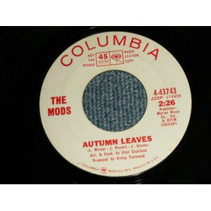 画像: The MODS - A) AUTUMN LEAVES  B) WORK SONG (AMERIACH STYLE with CHORUS)  (Ex++/Ex++) / 1966 US AMERICA ORIGINAL "WHITE LABEL PROMO?"  Used 7" inch Single