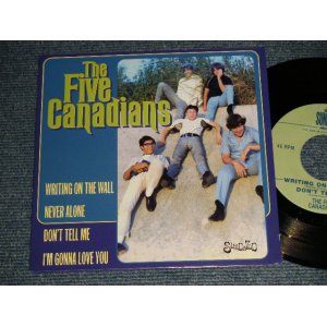 画像: The Five Canadians - Writing On The Wall (NEW) / 2000 US AMERICA ORIGINAL Limited "Brand New" 7"45 EP with PICTURE SLEEVE  
