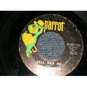 画像: THE ZOMBIES - A) TELL HER NO  B)LEAVE ME BE (Ex++/Ex++) / 1965 US AMERICA ORIGINAL Used 7"Single 