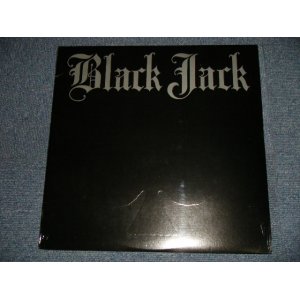 画像: BLACK JACK - BLACK JACK (SEALED) / 19997? US AMERICA ORIGINAL 'BRAND NEW SEALED" LP
