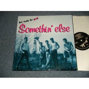 画像: Somethin' Else - Get Ready For Somethin' Else (With FLYER)(NEW) / 1990 GERMANY ORIGINAL "BRAND NEW" LP