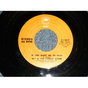 画像: SLY & The FAMILY STONE - A)If You Want Me To Stay  B)Babies Makin' Babies (Ex++/Ex++)  / 1973 US AMERICA ORIGINAL Used 7" Single 