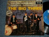 画像: THE BIG THREE -  THE BIG THREE (Ex+++/Ex+++) / 1990 FRANCE REISSUE Used 7" 45 rpm EP with PICTURE SLEEVE 