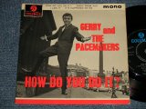 画像: GERRY AND THE PACEMAKERS - HOW DO YOU DO IT (Ex+++/Ex+++)  / 1963 UK ENGLAND ORIGINAL "BLUE COLUMBIA" Label Used 7" 45rpm EP