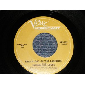 画像: FRIEND & LOVER - A) REACH OUT OF THE DARKNESS  B)TIME ON YOUR SIDE (Ex++/Ex++) / 1967 US AMERICA ORIGINAL Used 7" Single
