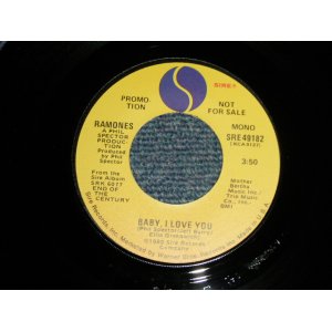 画像: RAMONES - BABY. I LOVE UOU A) MONO   B) STEREO (NEW) / 1980 US AMERICA "PROMO ONLY" "BRAND NEW" 7" Single