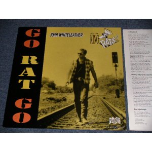 画像: JOHN WHITELEATHER & THE KING RATS - GO RAT GO (NEW) / 1992 GERMANY GERMAN ORIGINAL "BRAND NEW" LP