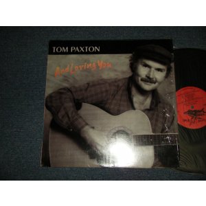 画像: TOM PAXTON - AND LOVING YOU (MINT/MINT-) / 1986 US AMERICA ORIGINAL Used LP 